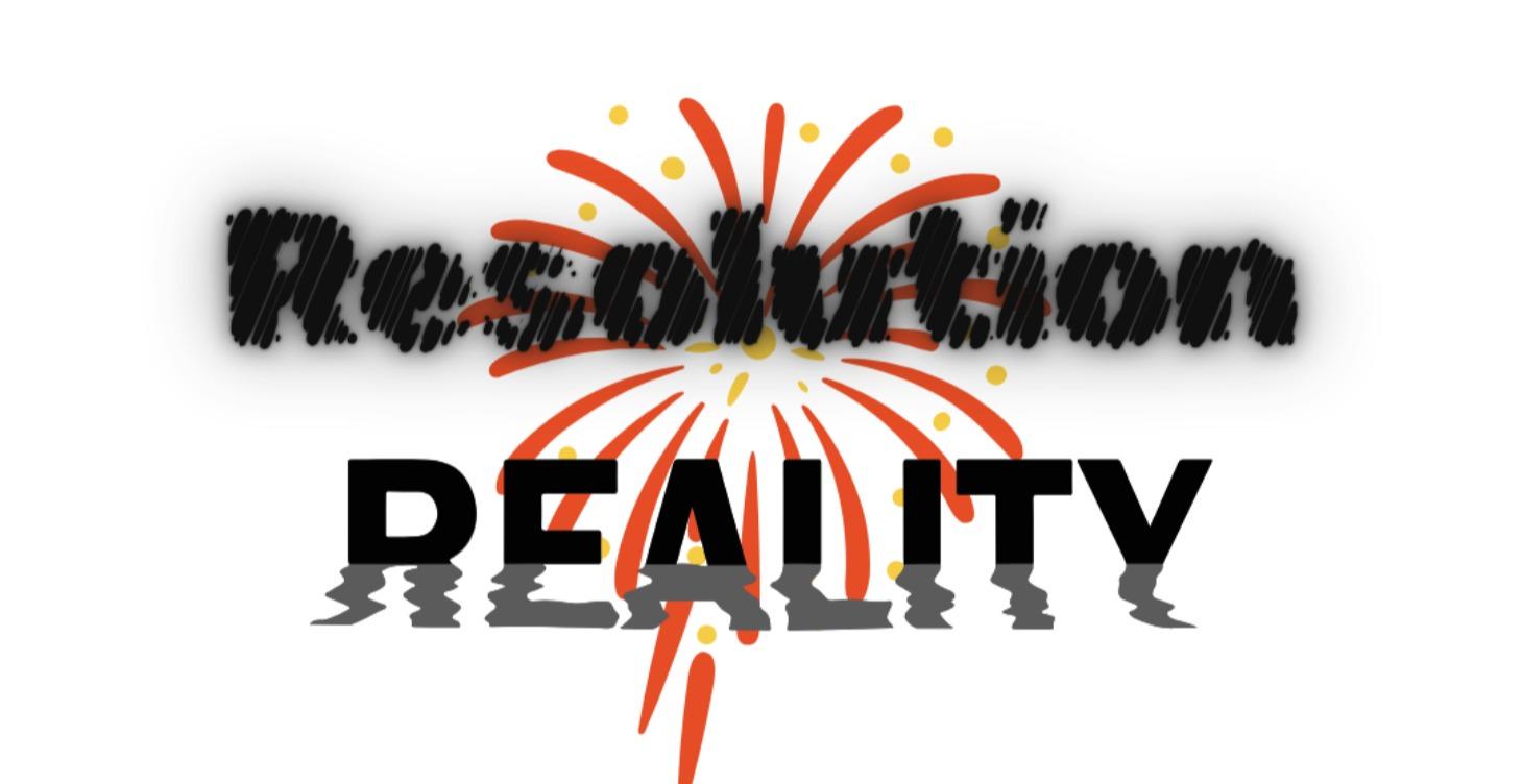 From Resolution to reality