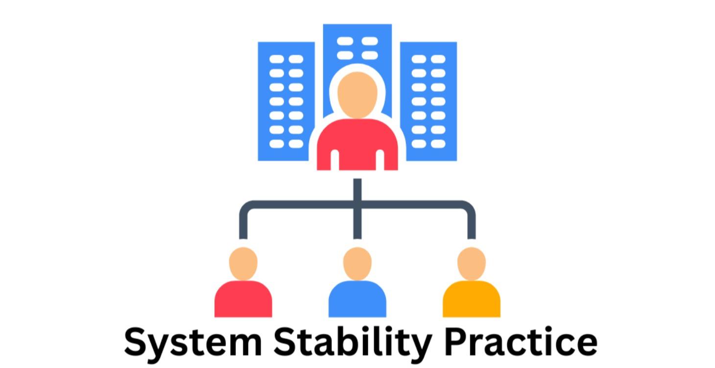 System Stability Practice