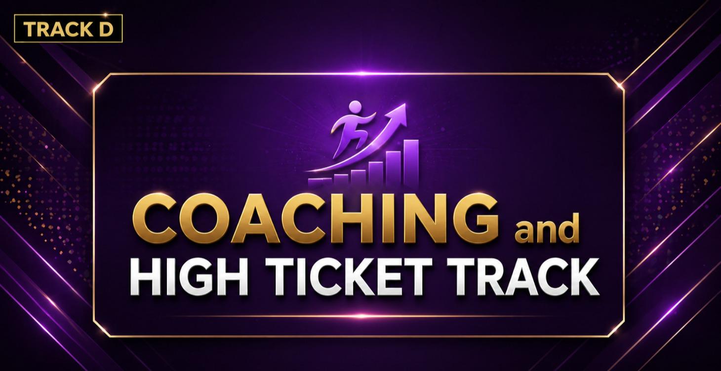 Coaching and High Ticket Track