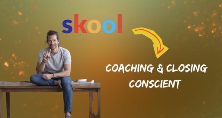Coaching & Closing Conscient