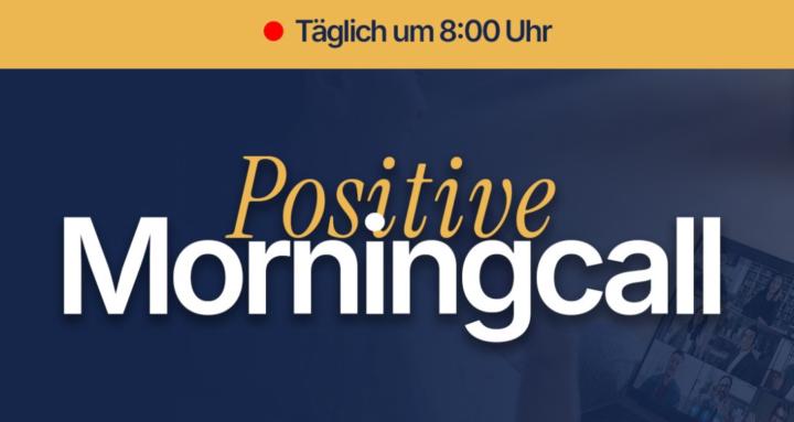 POSITIVE MORNINGCALL