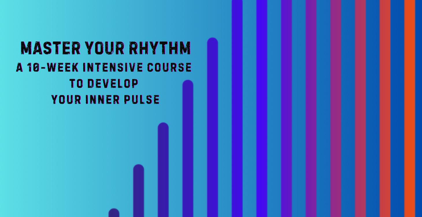 Master Your Rhythm: 10-Week Intensive Course