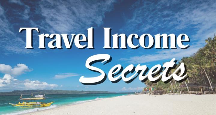 Travel Income Secrets
