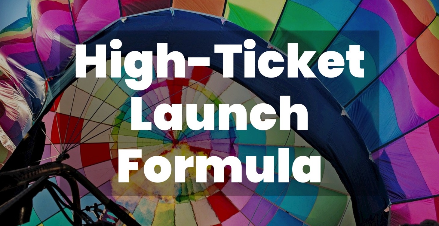 High-Ticket Launch Formula