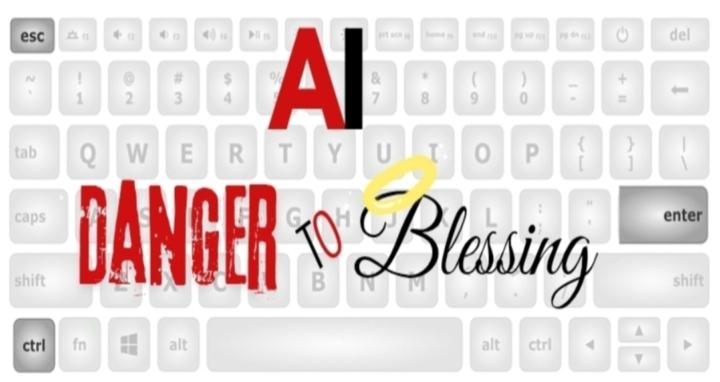 AI:DangerToBlessing