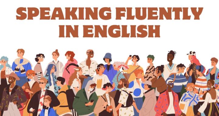 Speaking Fluently in English