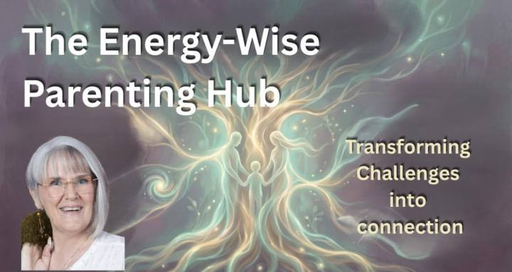 Energy~ Wise Parenting Hub