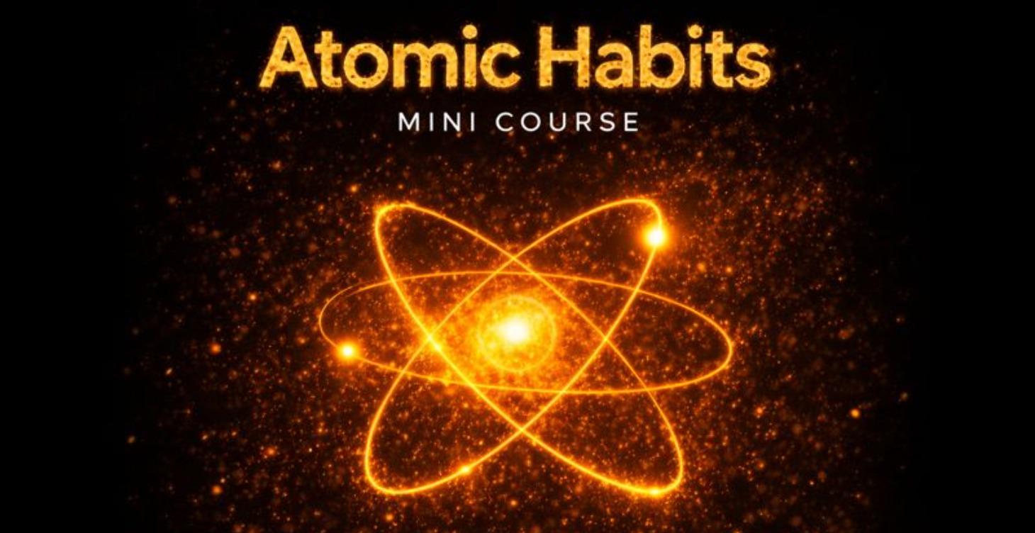 Atomic Habits Mini Course