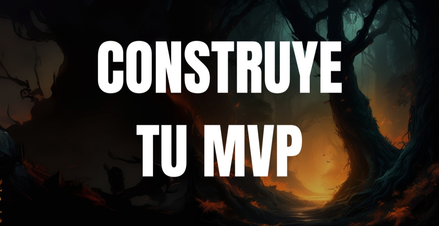 Construye tu MVP Monetizable