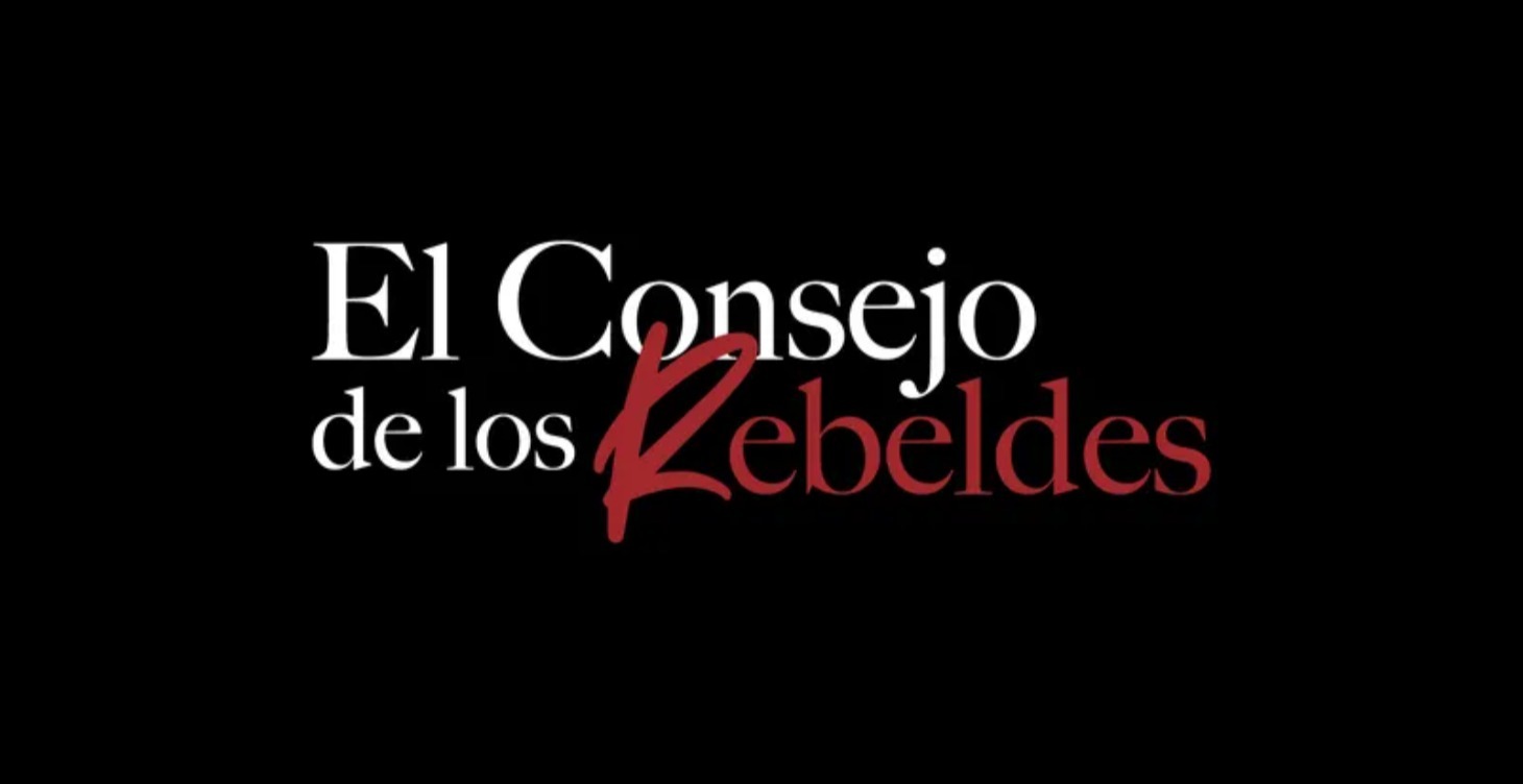 🎙 El Consejo de los Rebeldes