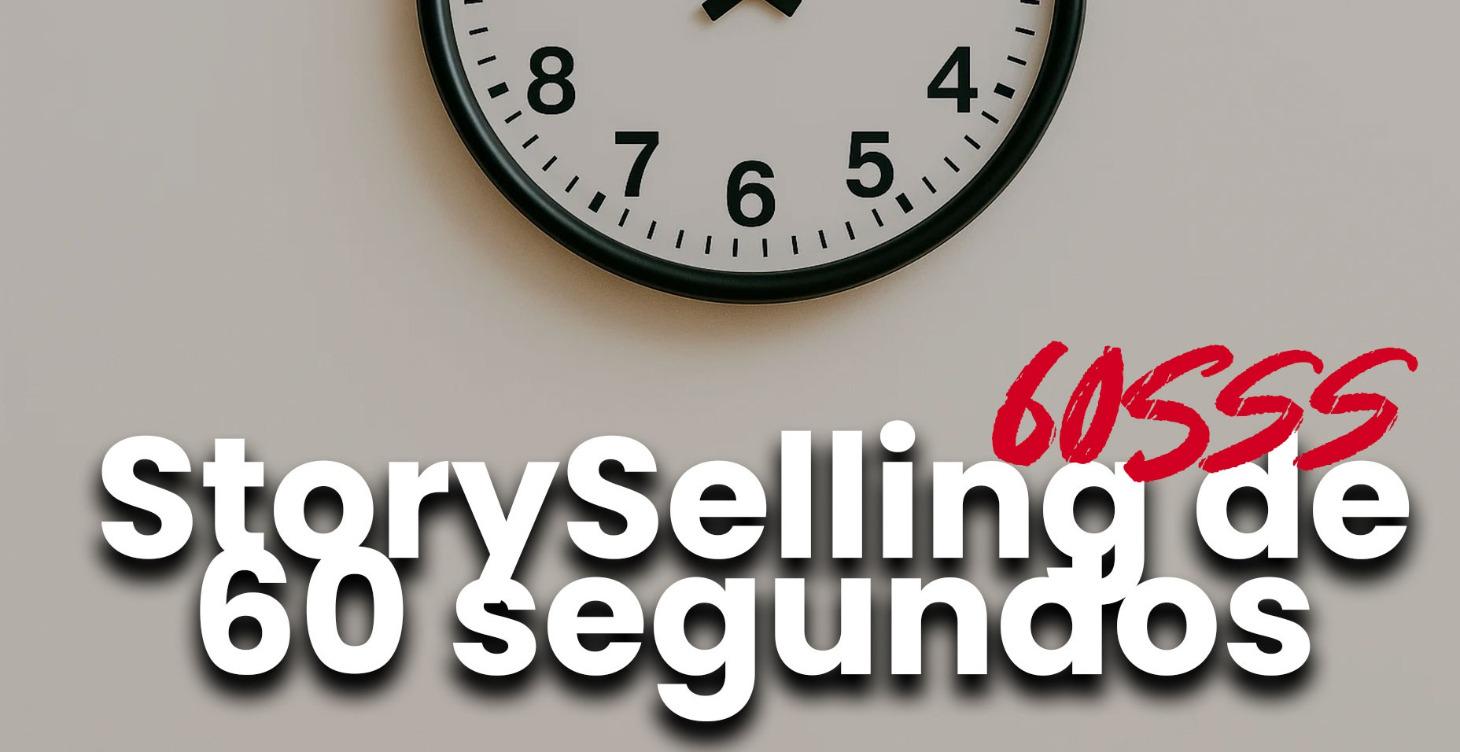 60 Second Storyselling (SSS)