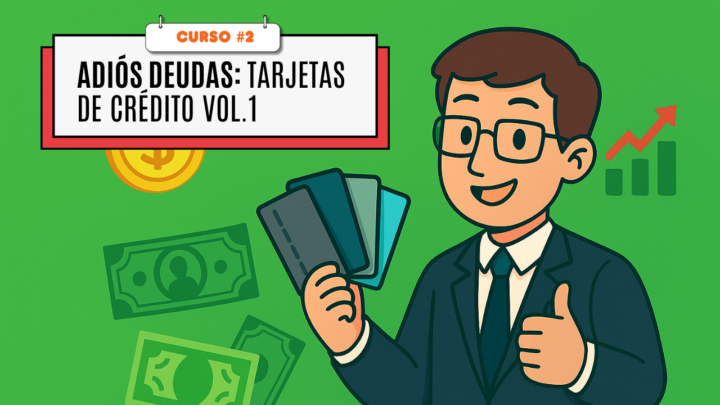 El curso “Adiós Deudas: Tarjetas de Crédito Vol.1” ya está en vivo.