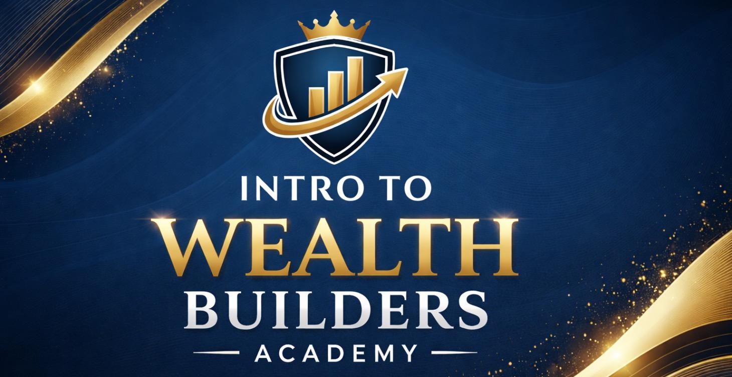Intro To Wealth Builders