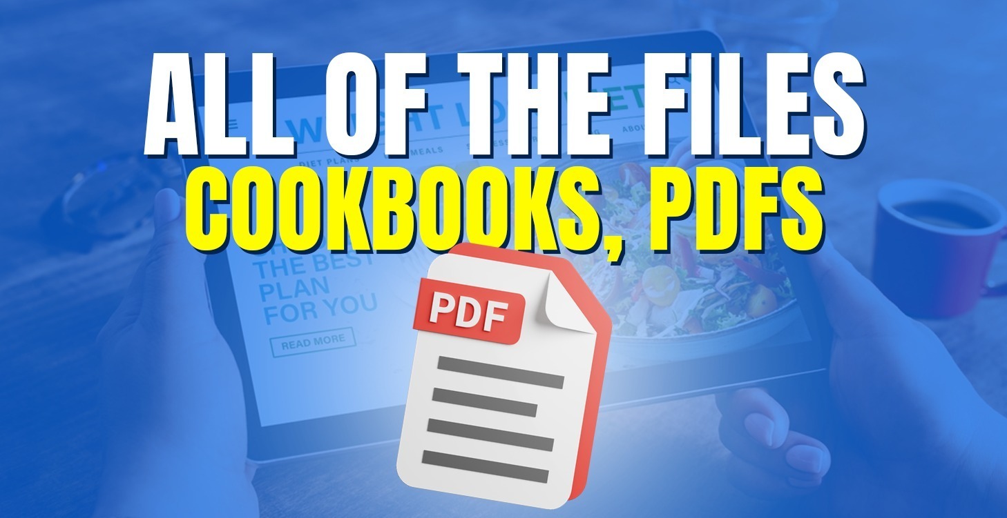 All Of the Files, Cookbooks, PDFs