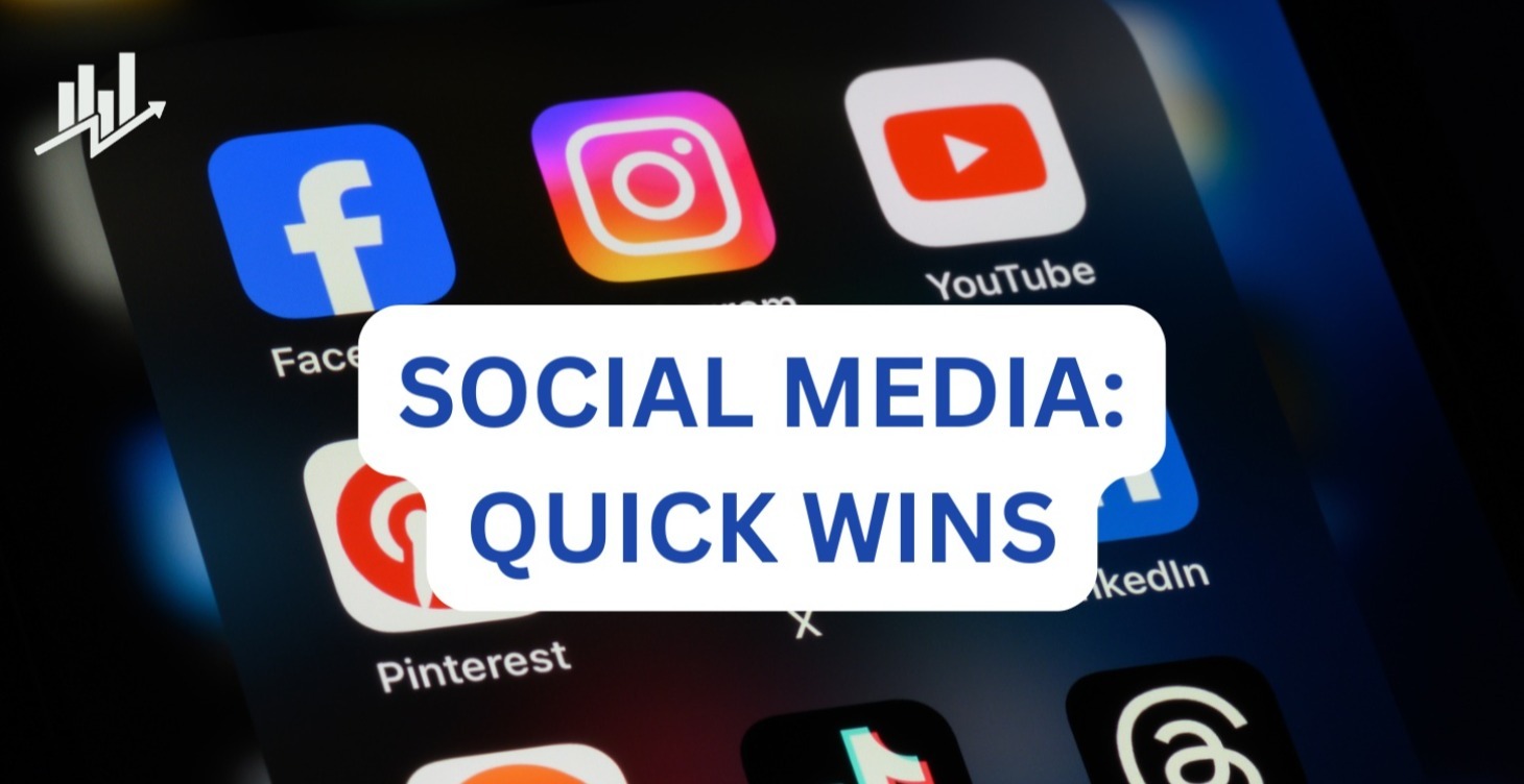 Social Media Quick Wins