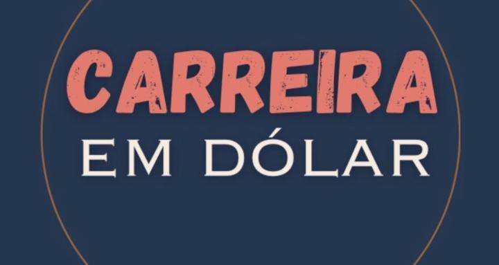 Carreira em Dólar