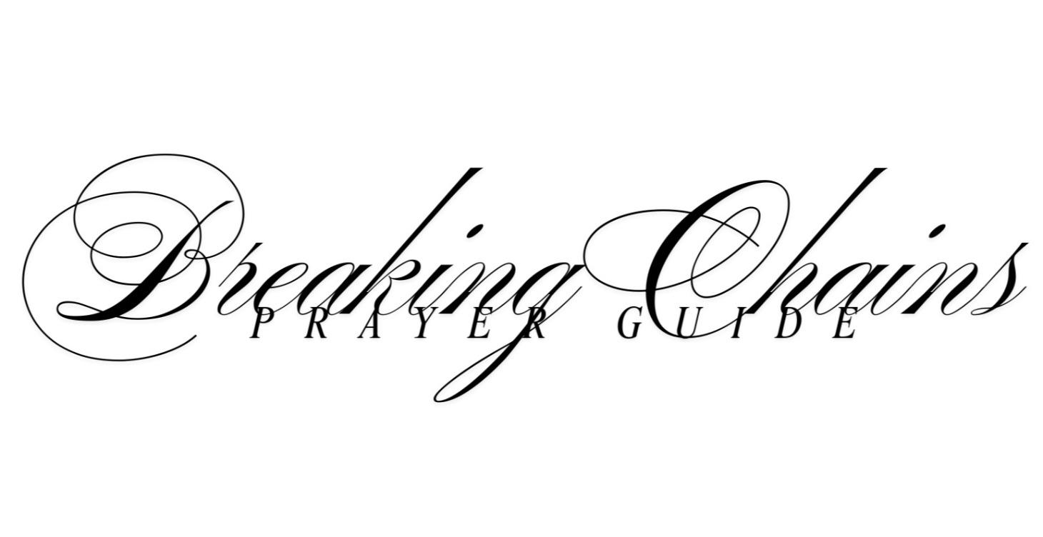 Breaking chains to greatness prayer guide