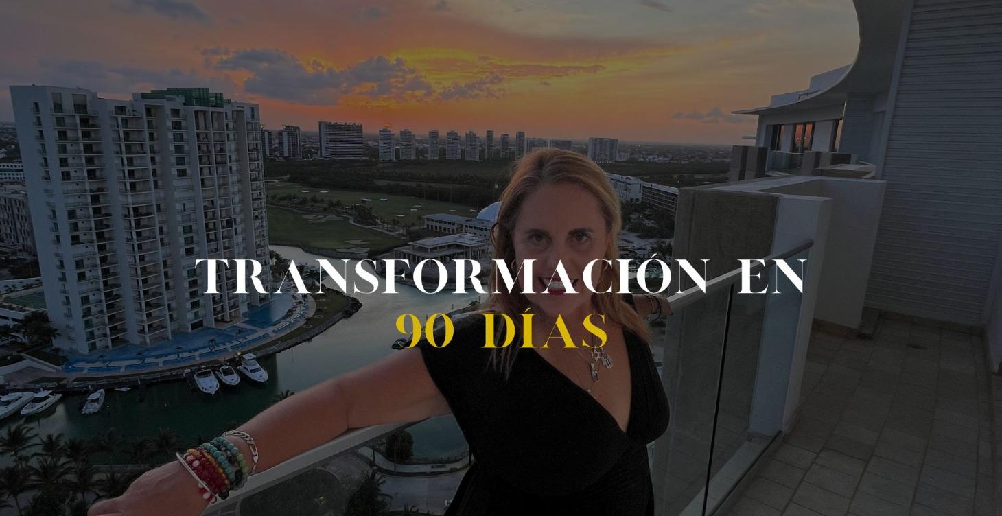 TRANSFORMACIÓN EN 90 DÍAS