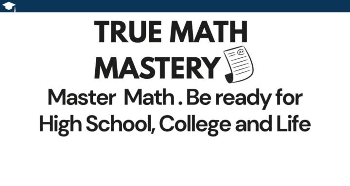 True Math Mastery