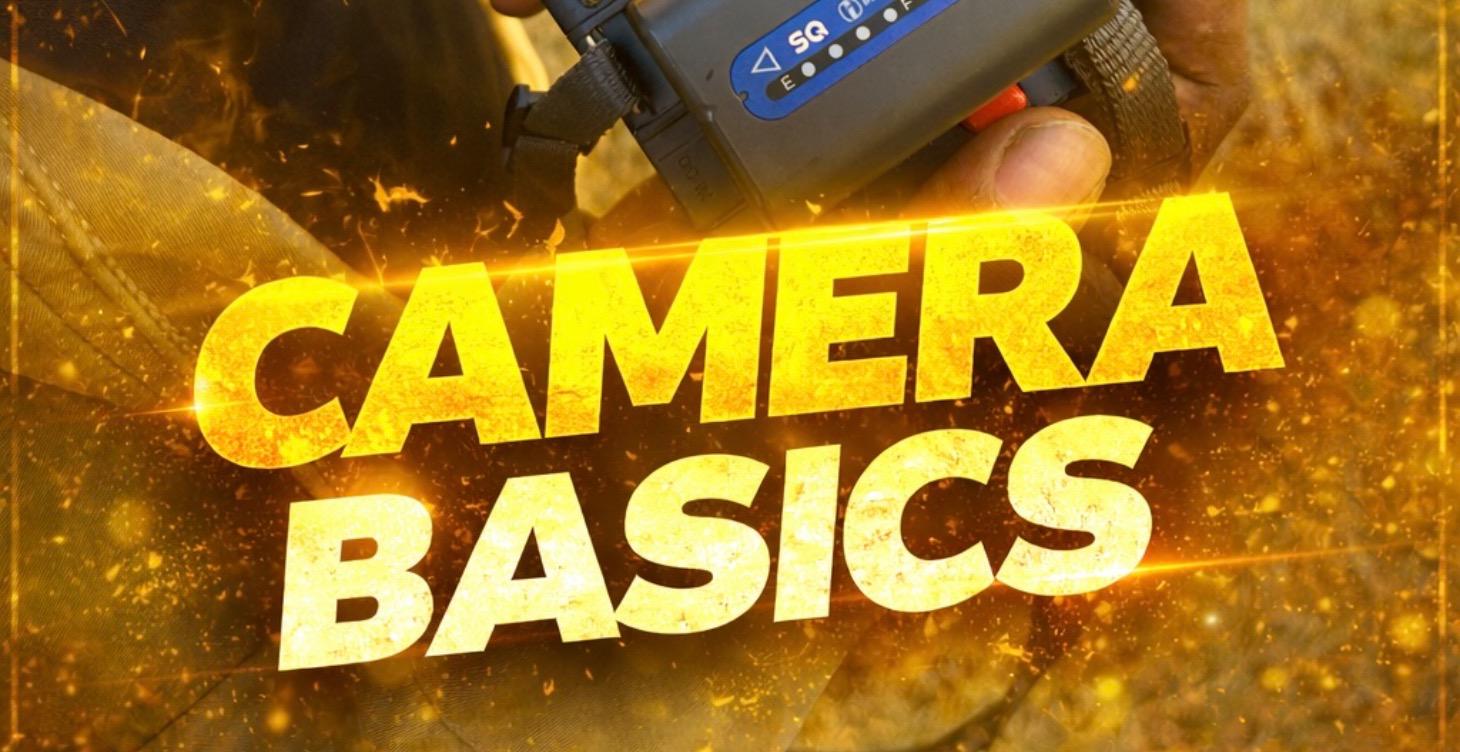 CAMERA BASICS