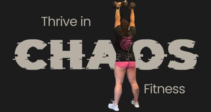 Thrive in Chaos Fitness