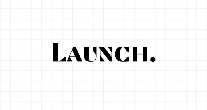 Launch.