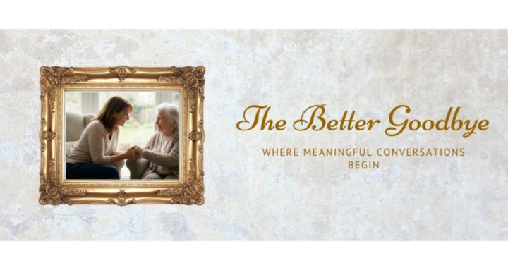 The Better Goodbye