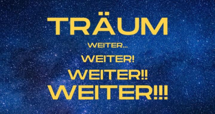 Träum WEITER!