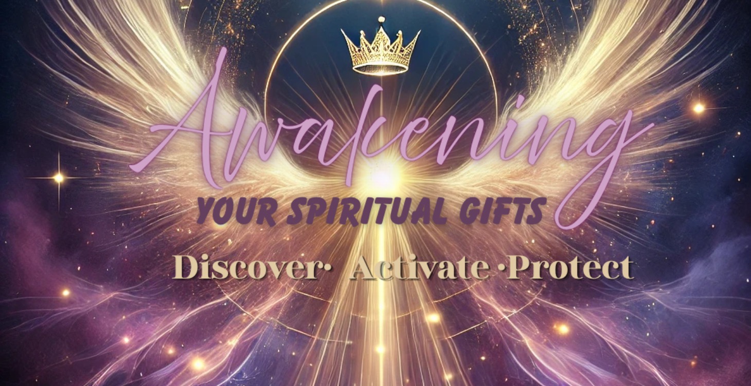 Awakening your Spiritual Gifts