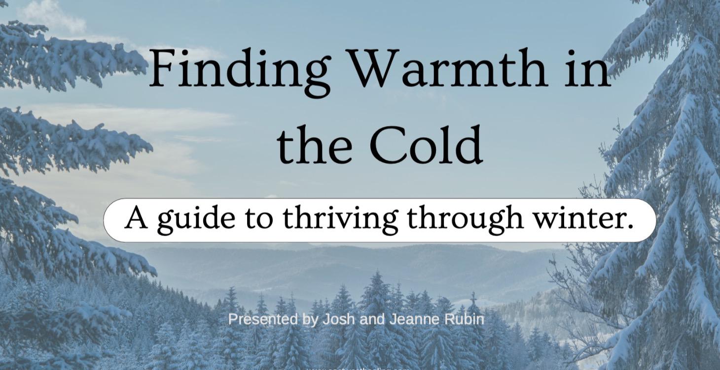Finding Warmth in the Cold