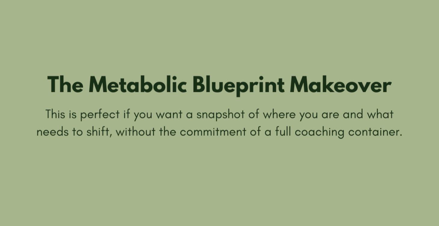 Metabolic Blueprint Makeover