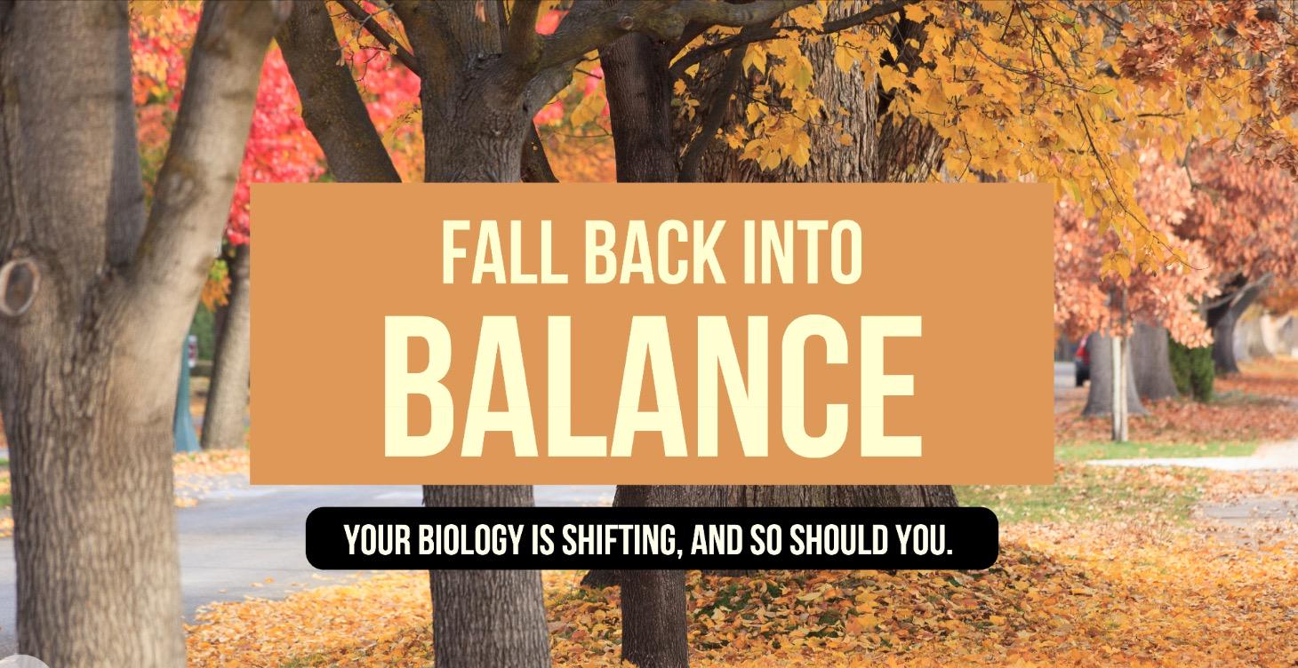 Fall Back into Balance