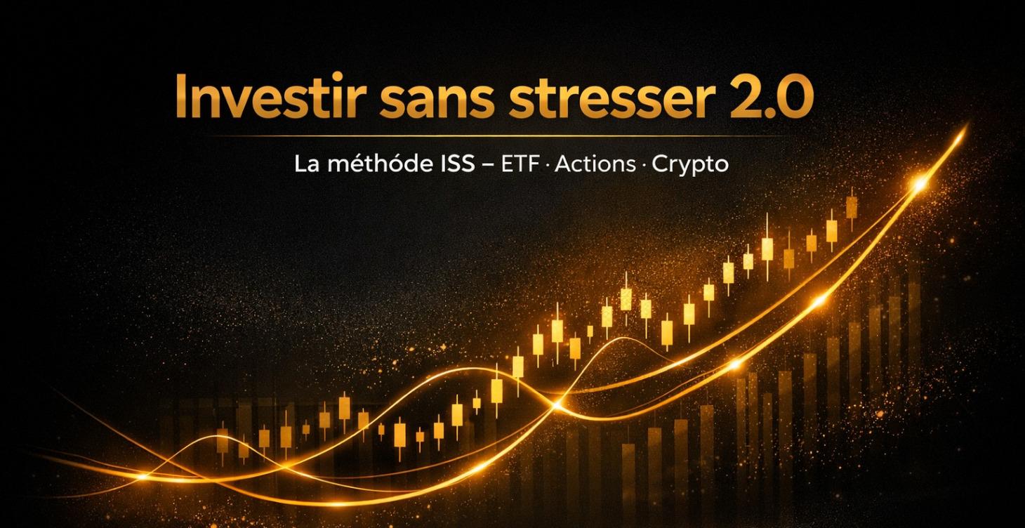 Investir sans stresser 2.0