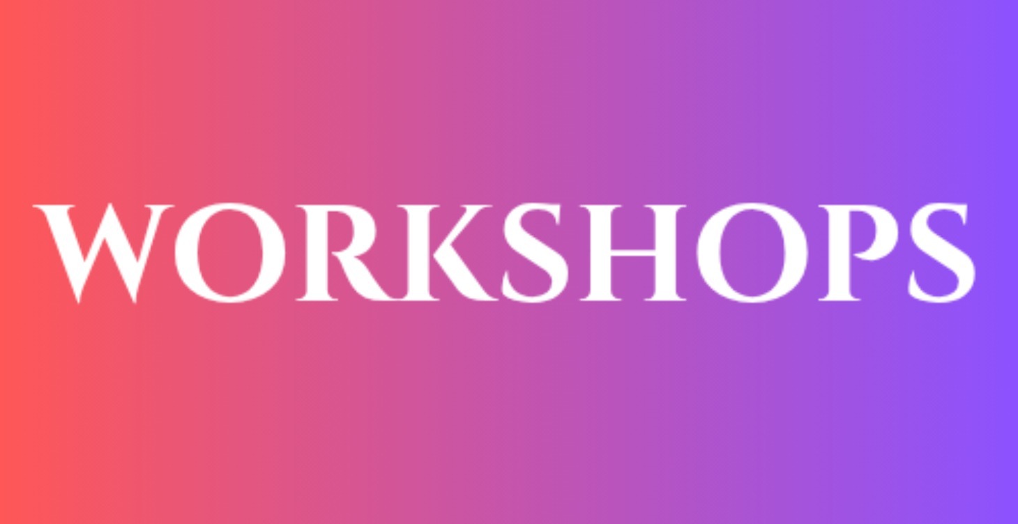 Workshops
