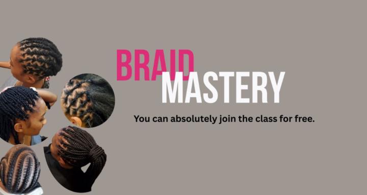 Braid Mastery