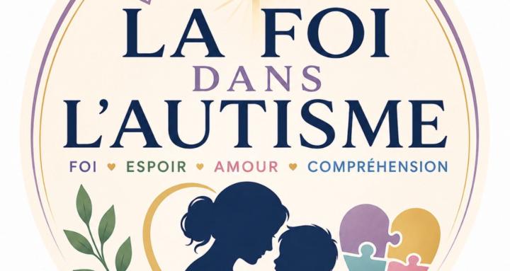 La Foi dans l autisme.