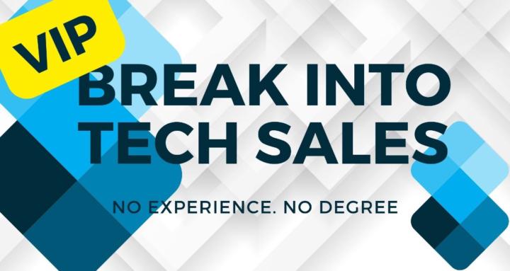 Breaking Into Tech Sales (VIP)