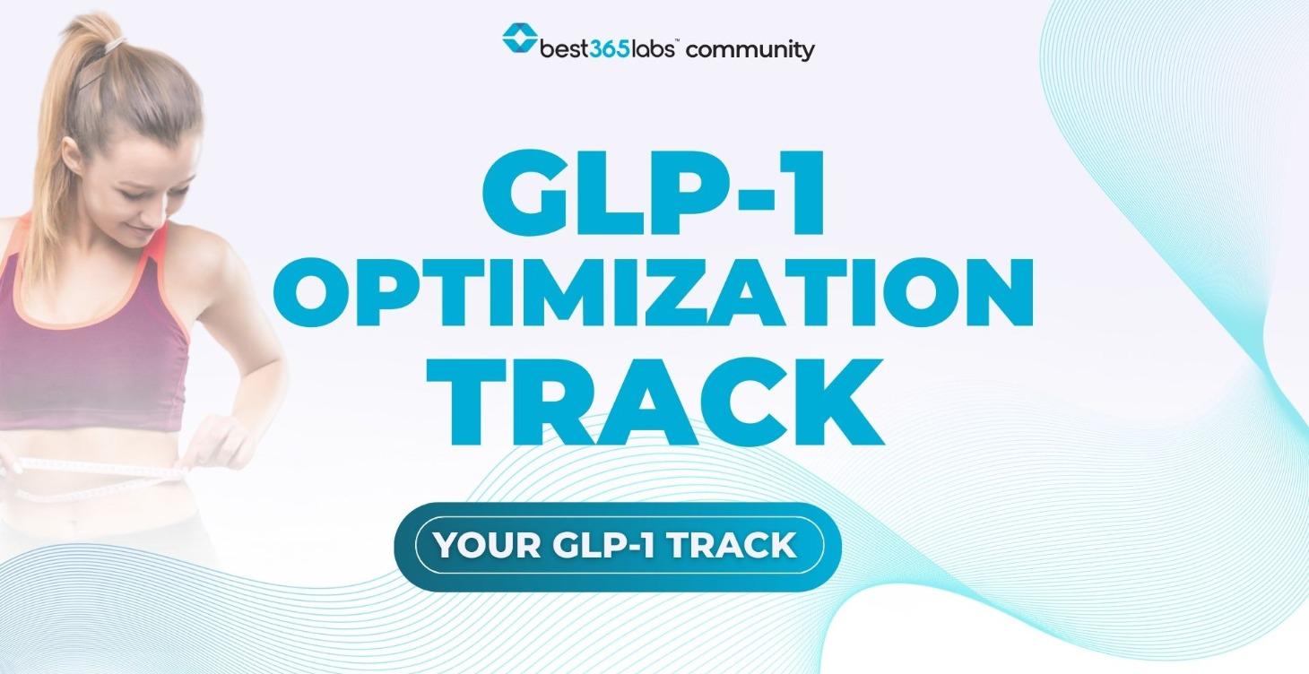 GLP-1 Optimization Track