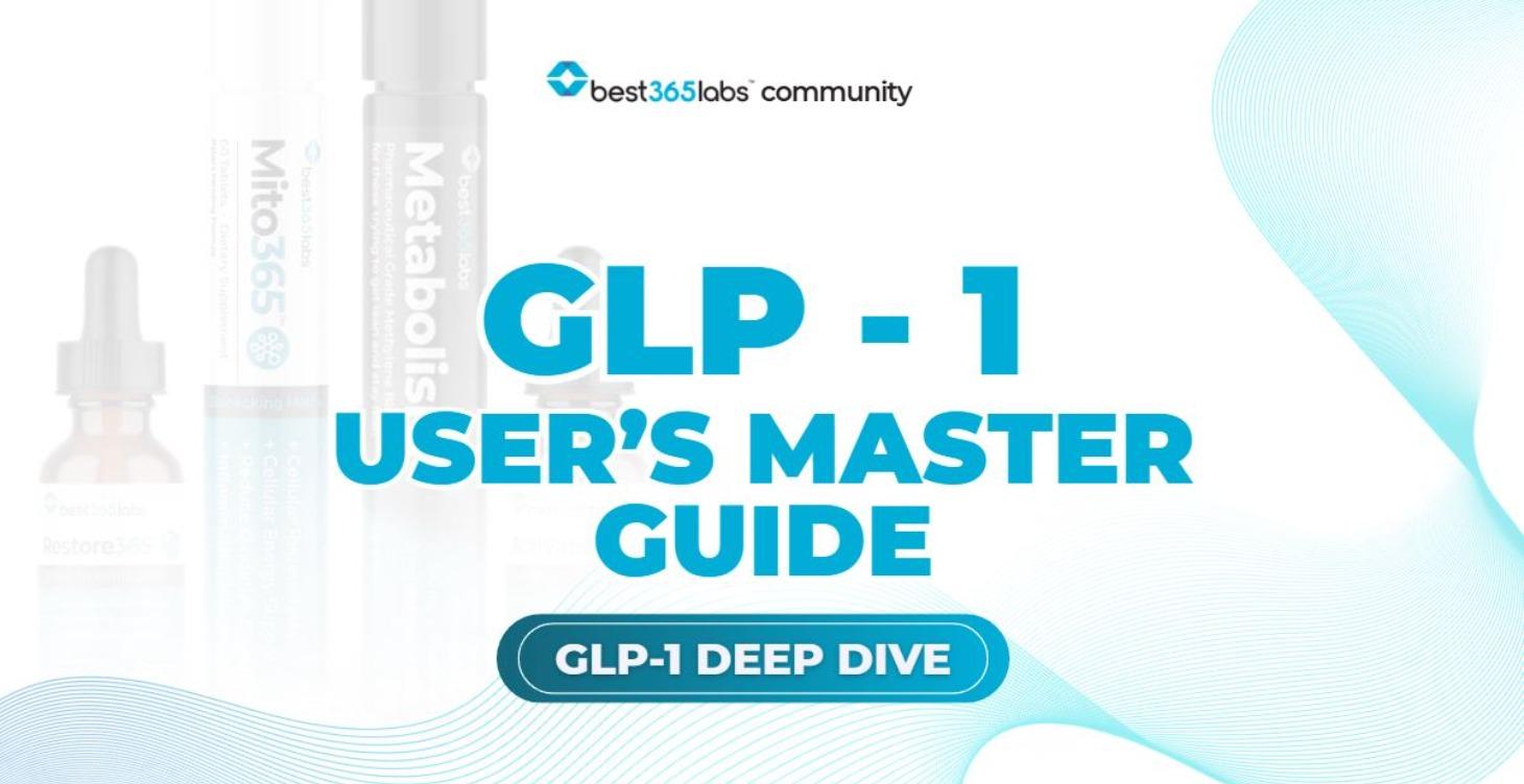 GLP - 1 Users Master Guide