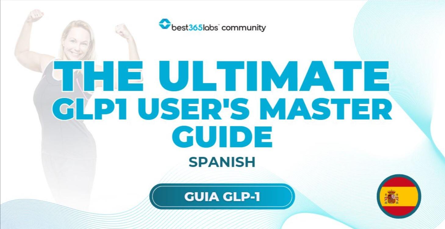The Ultimate GLP1 User's Master Guide - Spanish