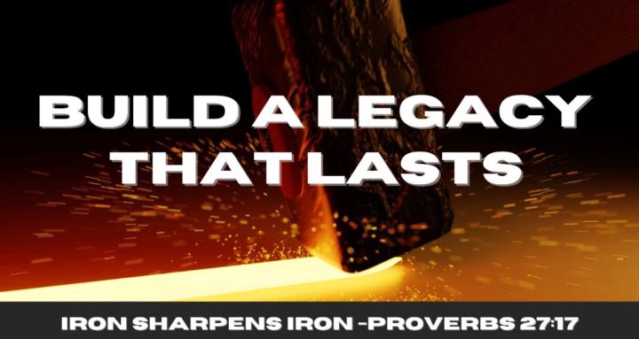 Building A Legacy That Lasts 