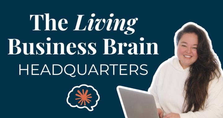 The Living Business Brain HQ