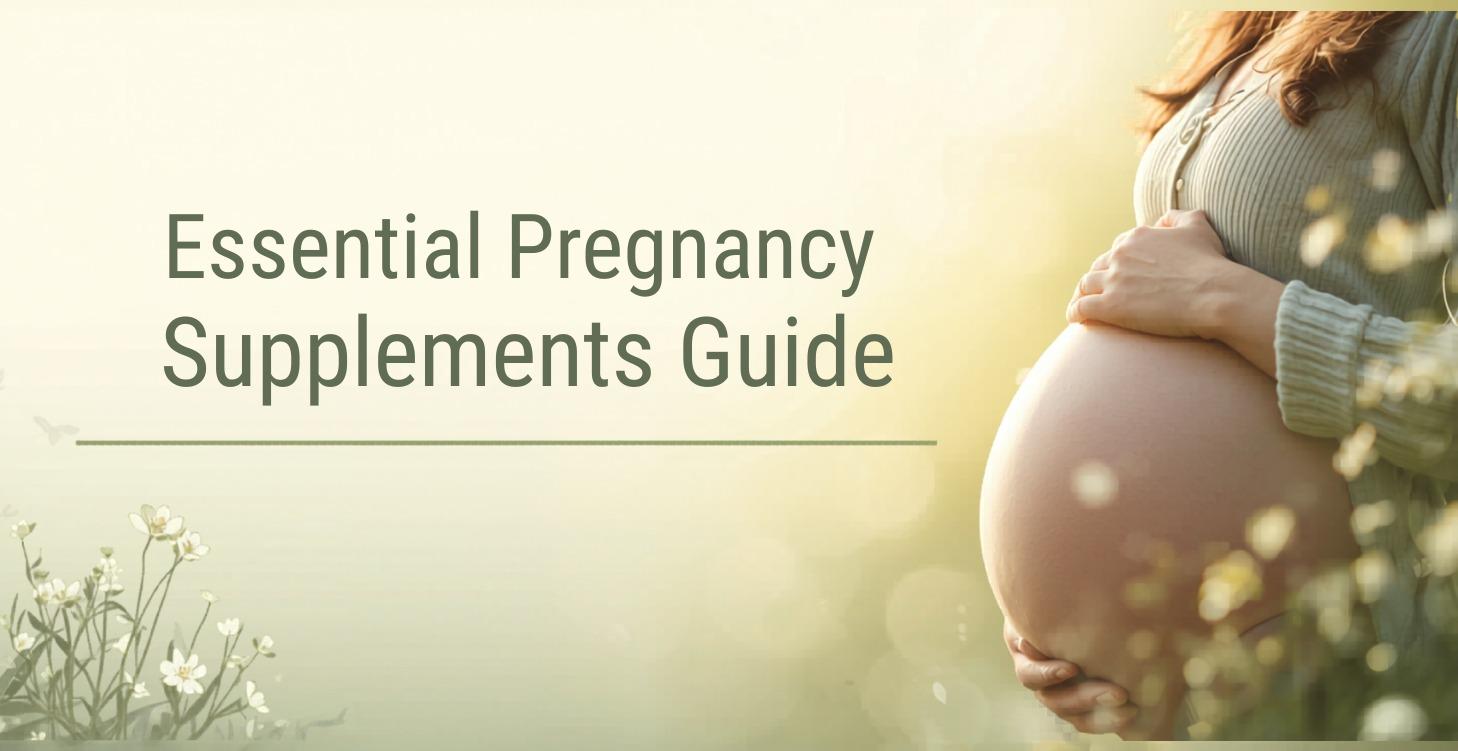 Pregnancy Supplement Guide