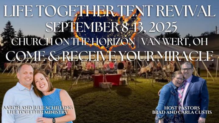 🔥 Life Together Tent Revival – You’re Invited! 🔥