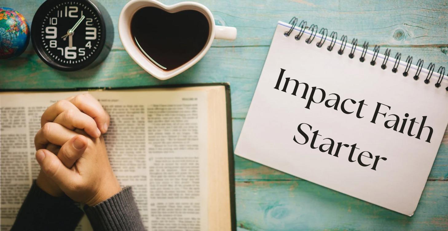 Impact Faith Starter