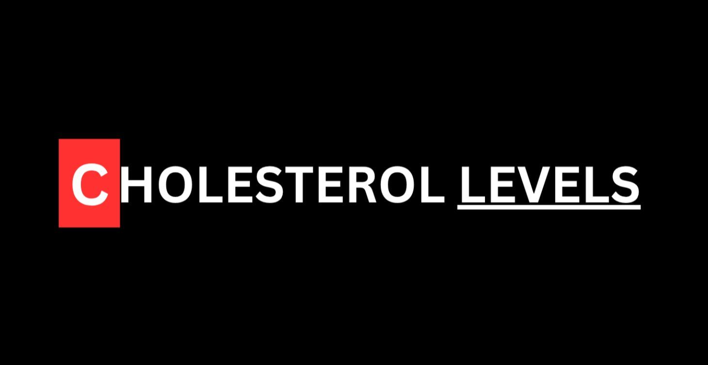 Health Levels: Cholesterol