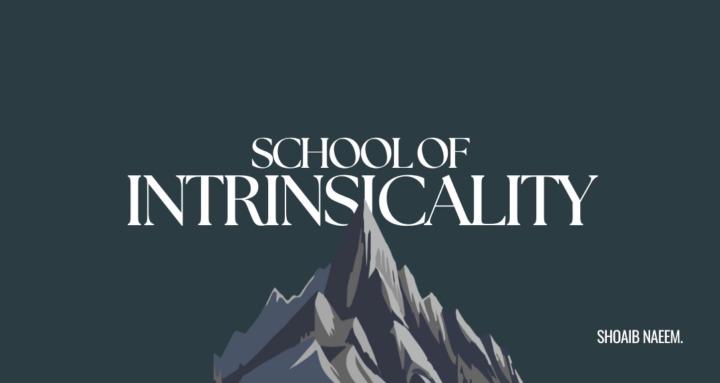 School Of Intrinsicality