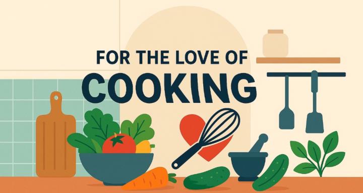For the Love of Cooking