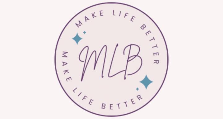 Make Life Better