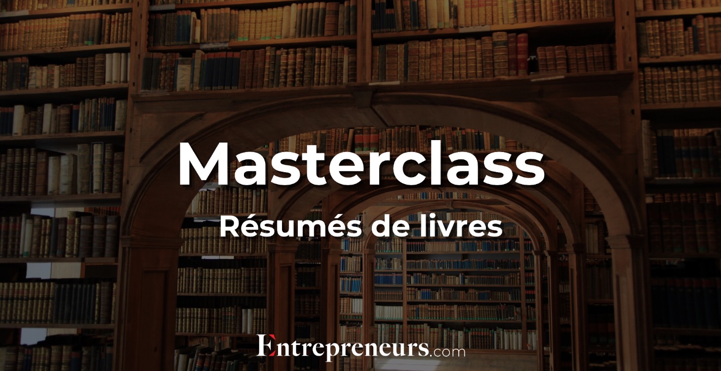 Masterclass - Résumés de livres